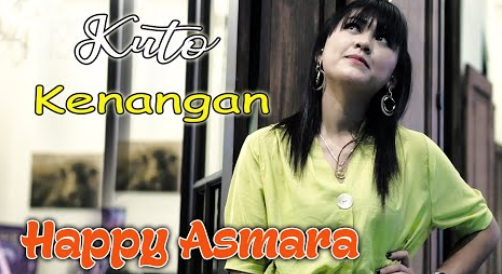 Happy Asmara - Kuto Kenangan