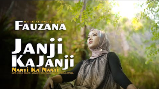 Fauzana - Janji Ka Janji Nanti Ka Nanti