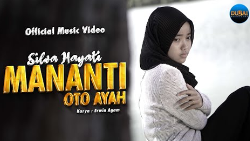 Silva Hayati - Mananti Oto Ayah