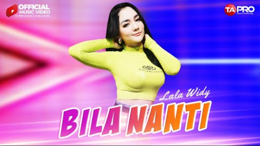 Lala Widy - Bila Nanti