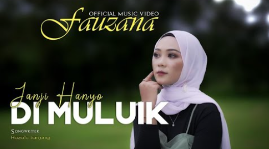Fauzana - Janji Hanyo Di Muluik
