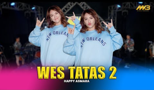 Happy Asmara - Wes Tatas 2