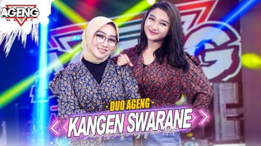 Kangen Swarane - Duo Ageng Ft Ageng Music