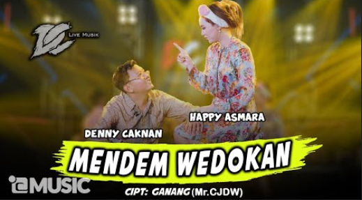 Denny Caknan Feat Happy Asmara - Mendem Wedokan