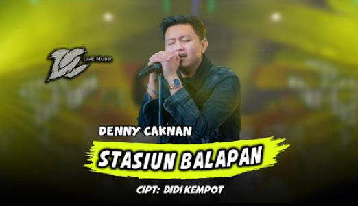 Denny Caknan - Denny Caknan - Stasiun Balapan