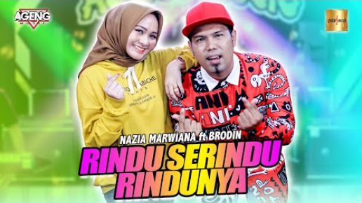Nazia Marwiana Ft Brodin Ageng Music - Rindu Serindu Rindunya