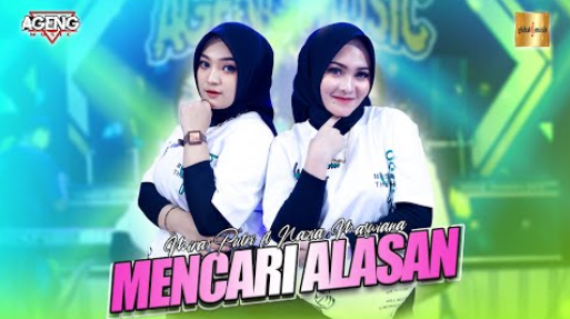 Nazia Marwiana & Mira Putri Ft Ageng Music - Mencari Alasan