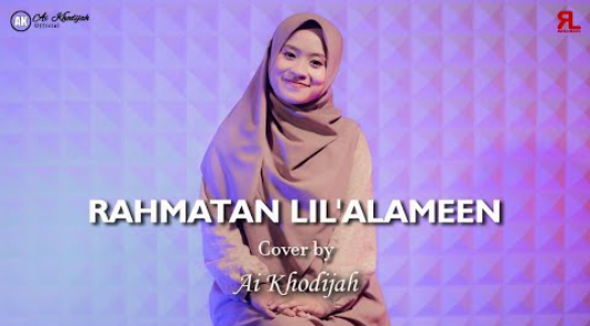 Ai Khodijah El Mighwar - Rahmatun Lil'alameen Cover By Ai Khodijah