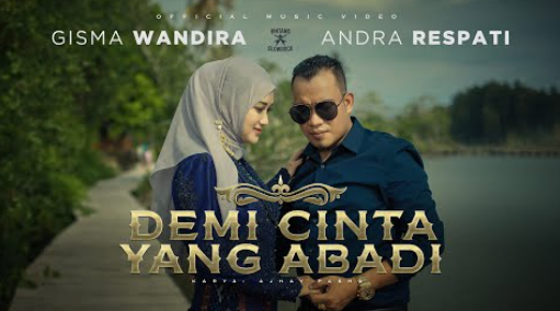 Demi Cinta Yang Abadi - Andra Respati Feat. Gisma Wandir