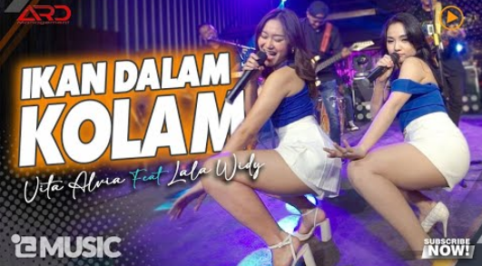 Vita Alvia Feat. Lala Widy - Ikan Dalam Kolam
