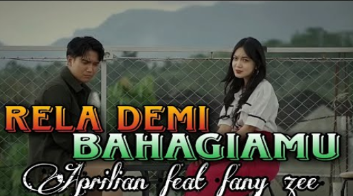 Rela Demi Bahagiamu - Aprilian Feat Fany Zee