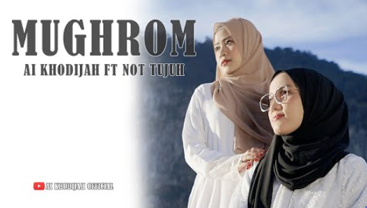 Ai Khodijah - Mughrom Ai Khodijah Feat Liza Not Tujuh