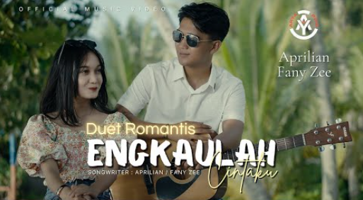 Duet Romantis Aprilian Feat. Fany Zee - Engkaulah Cintaku