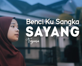 Tryana - Benci Kusangka Sayang ( Cover )