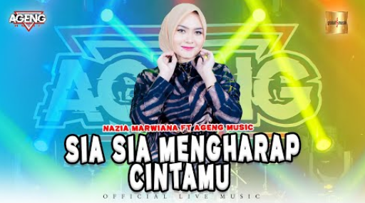 Nazia Marwiana Ft Ageng Music - Sia Sia Mengharap Cintamu
