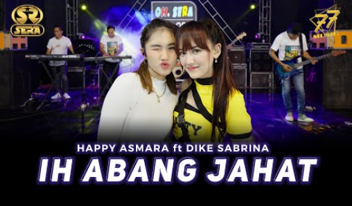 Happy Asmara Feat Dike Sabrina - Ih Abang Jahat