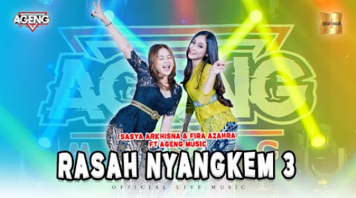 Sasya Arkhisna & Fira Azahra Ft Ageng Music - Rasah Nyangkem 3