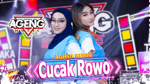 Cucak Rowo - Duo Ageng Ft Ageng Music