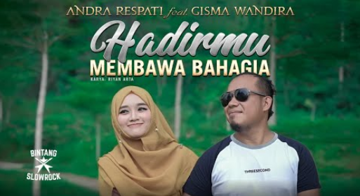 Hadirmu Membawa Bahagia - Andra Respati Feat. Gisma Wandira