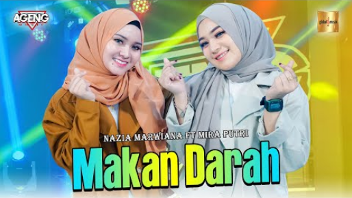 Nazia Marwiana & Mira Putri Ft Ageng Music - Makan Darah