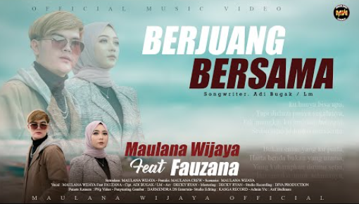 Maulana Wijaya Feat Fauzana -Berjuang Bersama